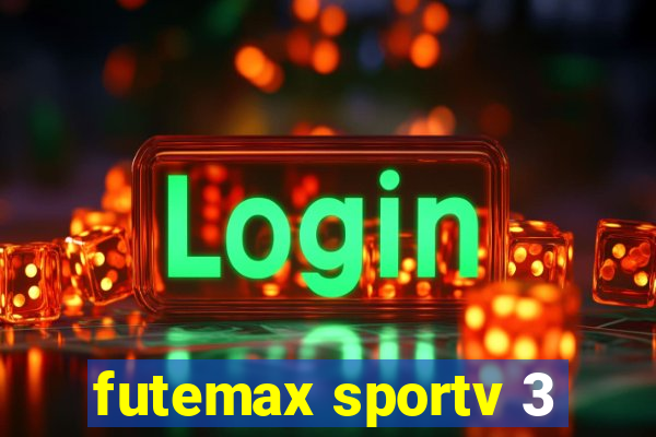 futemax sportv 3